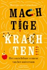 Machtige krachten - Martijn van Calmthout - 9789085717850