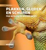 Plakken, glijden en schuren - Laurie Winkless - 9789085718246