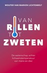 Van rillen tot zweten - Wouter van Marken Lichtenbelt - 9789085718352