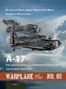 Warplane Plus 01: A-17 1 - Santiago Rivas ; Amaru Tincopa ; Edwin Hoogschagen ; Nico Braas - 9789086162710