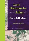 Grote Historische Topografische Atlas Noord-Brabant - T. Caspers ; Huib Stam - 9789086450015