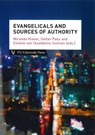 Evangelicals and sources of authority - Miranda Klaver ; Stefan Paas ; Eveline van Staalduine-Sulman - 9789086597352