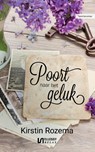 Poort naar het geluk - Kirstin Rozema - 9789086602971