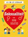 Seksualiteit en jouw relaties - Anna Claybourne - 9789086646852