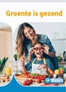 Groente is gezond - Minke van Dam - 9789086647675