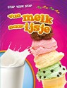 Van melk naar ijsje - Elizabeth Neuenfeldt - 9789086648955