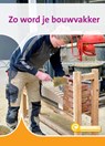 Zo word je bouwvakker - Zeger van Mersbergen - 9789086649433