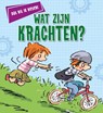 Wat zijn krachten? - Kay Barnham - 9789086649648