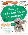 Kun je iets horen in de ruimte? - Anna Claybourne - 9789086649952