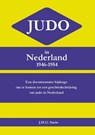 Judo in Nederland 1946-1954 - J.H.G. Smits - 9789086663743