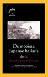 De mooiste Japanse haiku deel 2 - Matsuo Basho ; Yosan Buson ; Kobayashi Issa ; Masaoka Shiki - 9789086665808