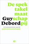 De spektakelmaatschappij & commentaar op de spektakelmaatschappij - Guy Debord - 9789086841141