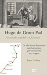 Hugo de Groot Pad, historische wandel- en fietsroute - Frans Godfroy - 9789086841561