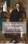 Hij wist dat hij gelijk had - Anthony Trollope - 9789086842926