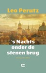 's Nachts onder de stenen brug - Leo Perutz - 9789086843206