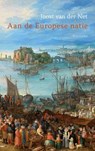 Aan de Europese natie - Joost van der Net - 9789086872480