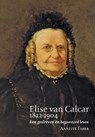 Elise van Calcar (1822-1904) - Annette Faber - 9789087049942