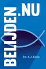 Belijden.nu - Dr. A.J. Kunz - 9789087185213
