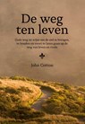 De weg ten leven - John Cotton - 9789087188245