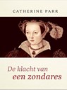 De klacht van een zondares - Catharine Parr - 9789087189846
