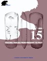 Tracing traces from present to past - Yvonne M.J Lammers-Keijsers - 9789087280284