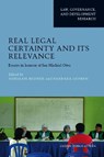 Real Legal Certainty and its Relevance - Adriaan Bedner ; Barbara Oomen - 9789087283155