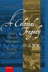 A Colonial Tragedy - Leonard Blussé - 9789087284770