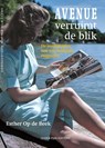 Avenue verruimt de blik - Esther Op de Beek - 9789087284930