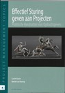 Effectief sturing geven aan projecten - L. de Zoete ; R. de Koning - 9789087534936