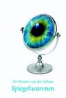 Spiegelneuronen - Wouter van der Schaar - 9789087596736