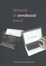 Voltooid of onvoltooid leven? - Wouter W. van der Schaar - 9789087598631
