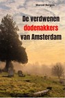 De verdwenen dodenakkers van Amsterdam - Marcel Bergen - 9789087780302