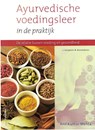 Ayurvedische voedingsleer in de praktijk - Anil Kumar Mehta - 9789088400537
