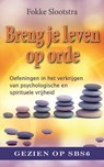 Breng je leven op orde - Fokke Slootstra - 9789088401060