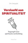 Verslaafd aan spiritualiteit - Shiv Sengupta - 9789088402630