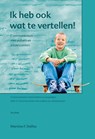 Ik heb ook wat te vertellen! - M.F. Delfos - 9789088500336