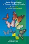 Butterflies and Moths of Curacao, Aruba and Bonaire - Adolphe O. Debrot ; Jacqueline Y. Miller - 9789088507649
