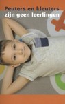 Peuters en kleuters zijn geen leerlingen - Sieneke Goorhuis-Brouwer - 9789088508622