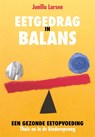 Eetgedrag in balans - Junilla Larsen - 9789088508769