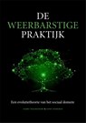 De weerbarstige praktijk - Harry Woldendorp ; Joost Hoekman - 9789088508929