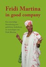 Fridi Martina in good company - Philie van Veen - 9789088509209