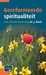 Gereformeerde spiritualiteit - J. Hoek - 9789088970382