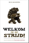 Welkom in de strijd - R. van Kooten - 9789088971754