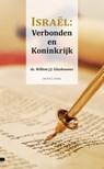 Israël: Verbonden en Koninkrijk - Willem J.J. Glashouwer - 9789088971785