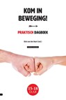 Kom in beweging! - D. van den Noort - 9789088972034