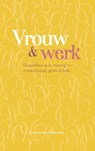 Vrouw en werk - Roosmarijn Reijnoudt - 9789088973017