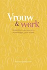 Vrouw en werk - Roosmarijn Reijnoudt - 9789088973413