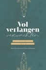 Vol verlangen verwachten - Bert-Jan Mouw ; Carin Slotboom-Meijers - 9789088973956