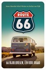 Route 66 - Stefan van Dijk ; Anne-Mareike Schol-Wetter - 9789089123718