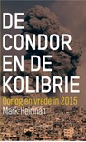 De condor en de kolibrie - Mark Heirman - 9789089243324